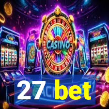 27 bet